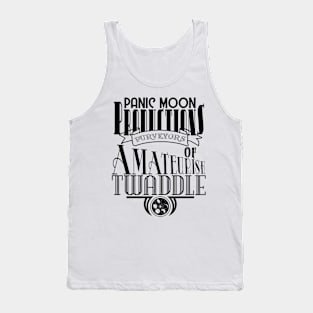 Purveyors of Amateurish Twaddle Tank Top